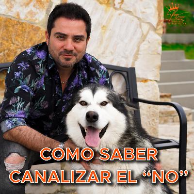 Como saber canalizar el "NO" Como saber canalizar el "NO"