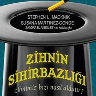Zihin Sihirbazlığı NÖROSİHİR Stephen L Macknik