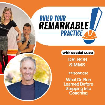 090 - What Dr. Ron Simms Learned Before Stepping Into Coaching