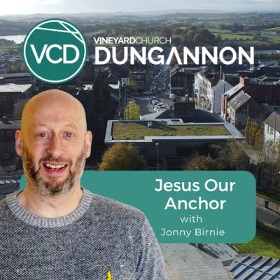 Jesus Our Anchor Jesus Our Anchor