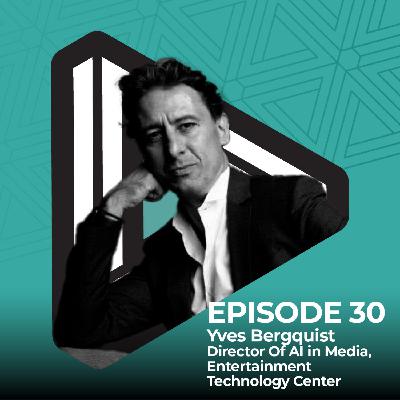 The Man Preparing Hollywood for the Future, Yves Bergquist of ETC and CortoAI The Man Preparing Hollywood for the Future, Yves Bergquist of ETC and CortoAI