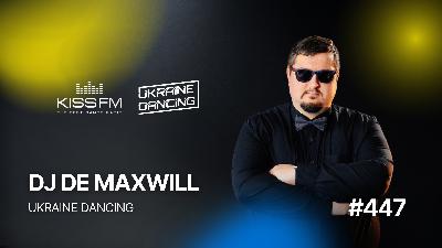 Ukraine Dancing - Ukraine Dancing #447 (DJ De Maxwill Guest Mix) (27.03.26) Ukraine Dancing - Ukraine Dancing #447 (DJ De Maxwill Guest Mix) (27.03.26)