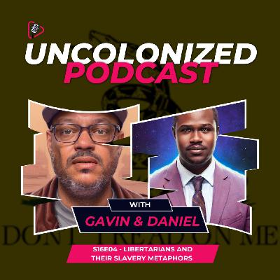 S16E04 - Libertarians and their slavery metaphors S16E04 - Libertarians and their slavery metaphors