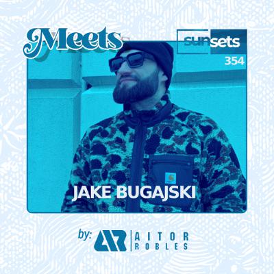 Sunsets -354- Jake Bugajski Meets Aitor Robles