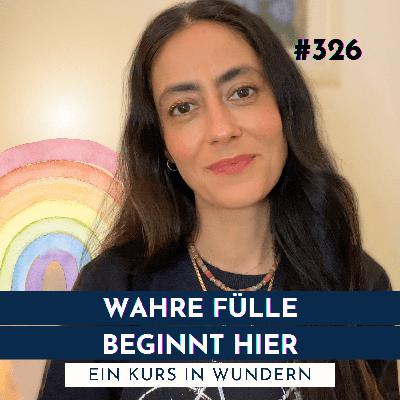#326: Warum dir Empfangen so schwer fällt | Ein Kurs in Wundern #326: Warum dir Empfangen so schwer fällt | Ein Kurs in Wundern