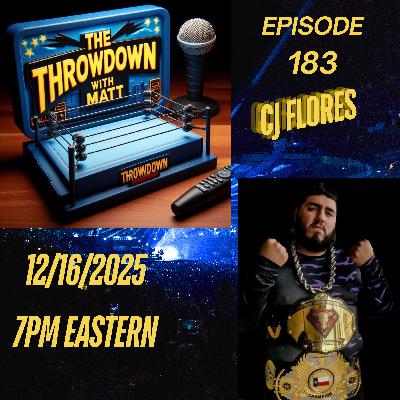 The Throwdown Episode 183: CJ Flores