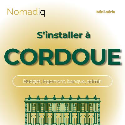 [Mini-série] S'installer à Cordoue