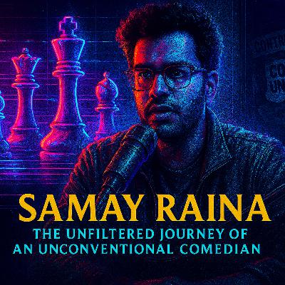 Samay Raina: The Unfiltered Journey of an Unconventional Comedian Samay Raina: The Unfiltered Journey of an Unconventional Comedian