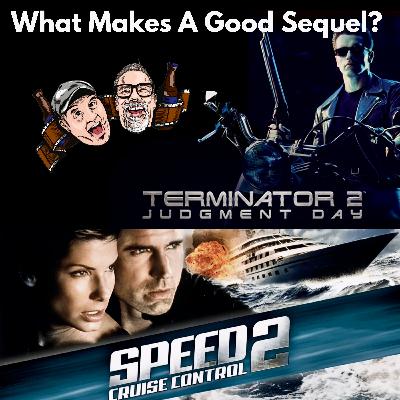 What Makes a Good Sequel? T2 vs SPEED 2