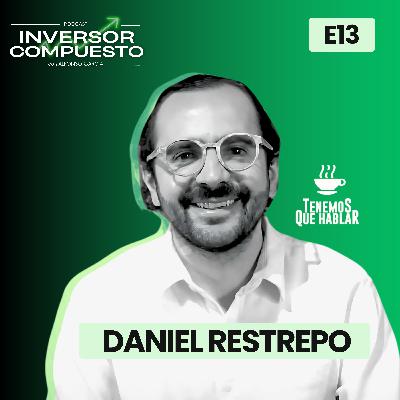 Tenemos que hablar… 🧐 de la conexión entre la salud mental y la libertad financiera | Daniel Restrepo | Inversor Compuesto | E13 Tenemos que hablar… 🧐 de la conexión entre la salud mental y la libertad financiera | Daniel Restrepo | Inversor Compuesto | E13