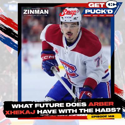 Episode 148: What Future Does Arber Xhekaj Have With the Habs?