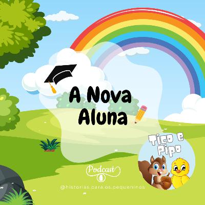 Tico e Pipo - A Nova Aluna