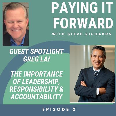 Leadership, Responsibility & Accountability - Greg Lai Leadership, Responsibility & Accountability - Greg Lai