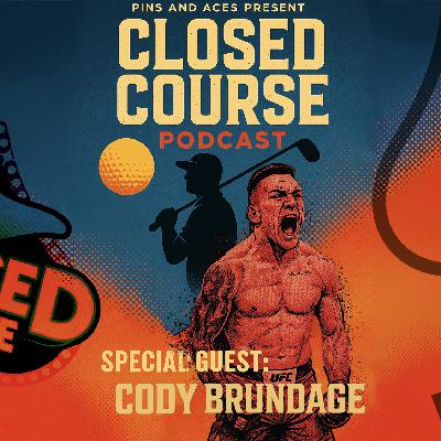 Episode #35 with guest UFC's Cody Brundage