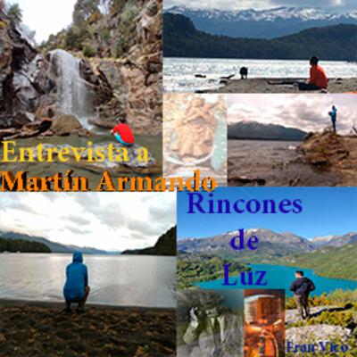 RINCONES DE LUZ - Entrevista con Martín Armando