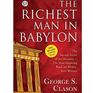 The richest man in Babylon by George S Clason