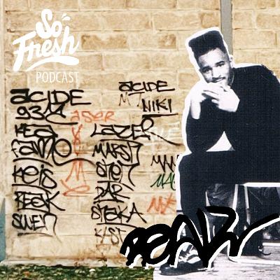 SOFRESH podcast #11 REAK Le Psykopat des 93MC