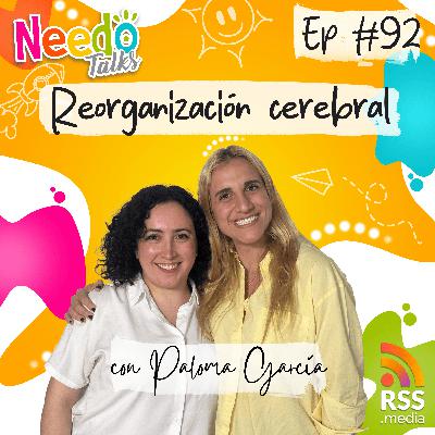 Reorganización cerebral con Paloma García