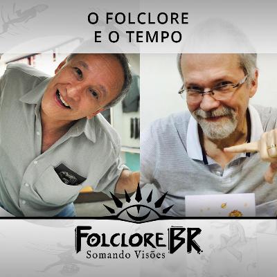 10 - O folclore e o tempo | Somando Visões #1