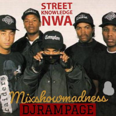 54: djrampage MIXSHOWMADNESS  STREET KNOWLEDGE NWA