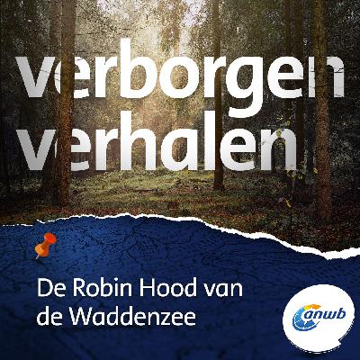 De Robin Hood van de Waddenzee