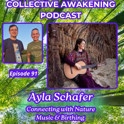 #91 Ayla Schafer : Connecting with nature, music & birthing