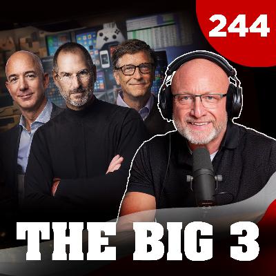 TGMS Ep: 244 The Big 3
