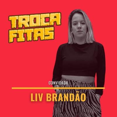 S02E05 - com Liv Brandão (Cinemático, Darkside Books)