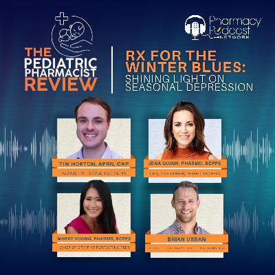 Rx for the Winter Blues: Shining Light on Seasonal Depression | Pediatric Pharmacist Review Rx for the Winter Blues: Shining Light on Seasonal Depression | Pediatric Pharmacist Review