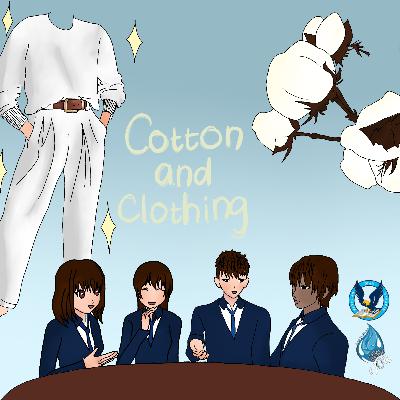 Podcast4 - Cotton and Clothing