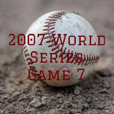 2007 World Series Game 7