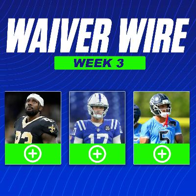Waiver Wire! Juwan Johnson, Daniel Jones, Packers WRs, Troy Franklin and More (09/16 Fantasy Football Podcast)