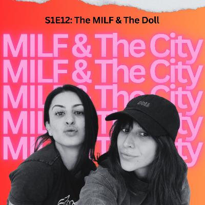 S1E12: The MILF & The Doll
