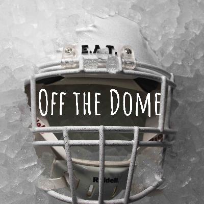 Off the Dome - Episode 1 Off the Dome - Episode 1