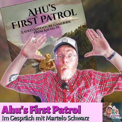 Ahu’s First Patrol: Ein fantastisches Adventure Game Book in einem fantastischen Setting