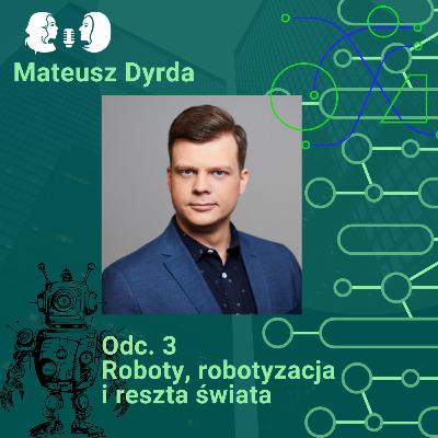 Roboty, robotyzacja i reszta świata
