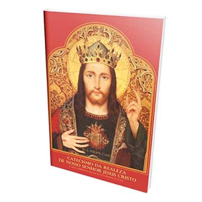 Catecismo do Reinado Social de Nosso Senhor Jesus Cristo (Pe. A.Philippe)