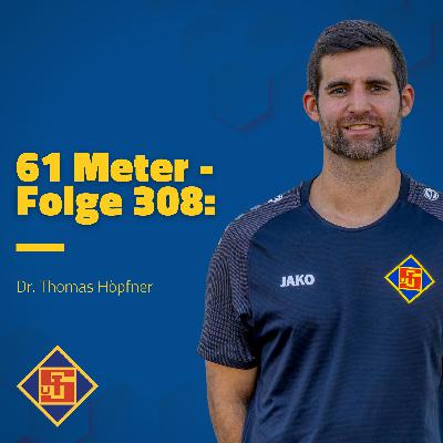 Folge 308: Dr. Thomas Höpfner