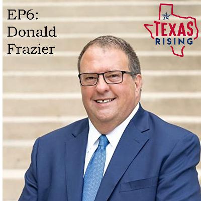 6: A Primer on Texas History from Barren Lands to Boom Times (feat. Dr Donald Frazier)