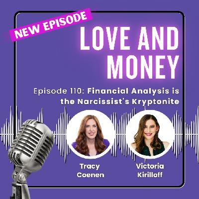 Financial Analysis is the Narcissist's Kryptonite with Victoria Kirilloff