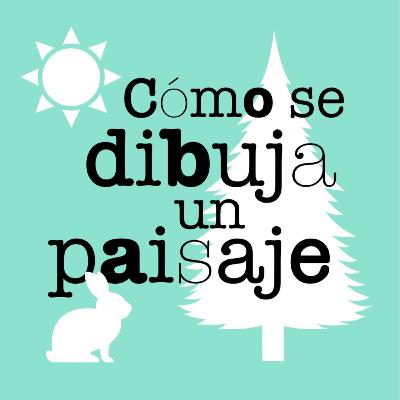 Cómo se dibuja un paisaje Cómo se dibuja un paisaje