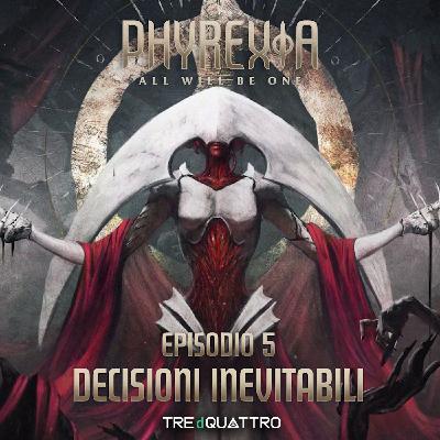 5 | Decisioni Inevitabili | ONE