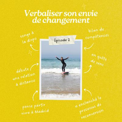 Immersion Reconversion #2 - Verbaliser son envie de changement