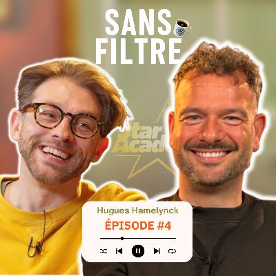 Star Academy, Théatre & Notoriété : Hugues Hamelynck, sans filtre !