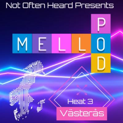 Mellopod 2025 - Heat 3: Västerås Mellopod 2025 - Heat 3: Västerås