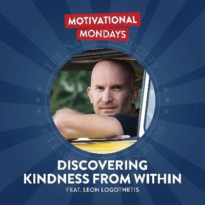 Discovering Kindness From Within (Feat. Leon Logothetis) Discovering Kindness From Within (Feat. Leon Logothetis)