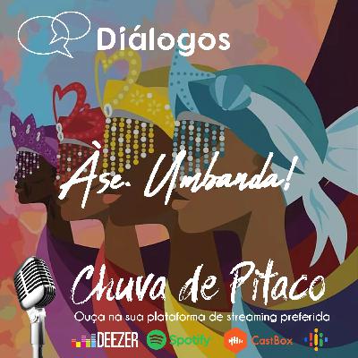 Diálogos - Axé! Umbanda.