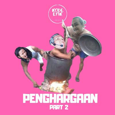 PENGHARGAAN!! Part 2