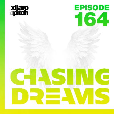 XiJaro & Pitch pres. Chasing Dreams 164