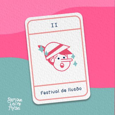Ep. 2 | Festival de ilusão Ep. 2 | Festival de ilusão